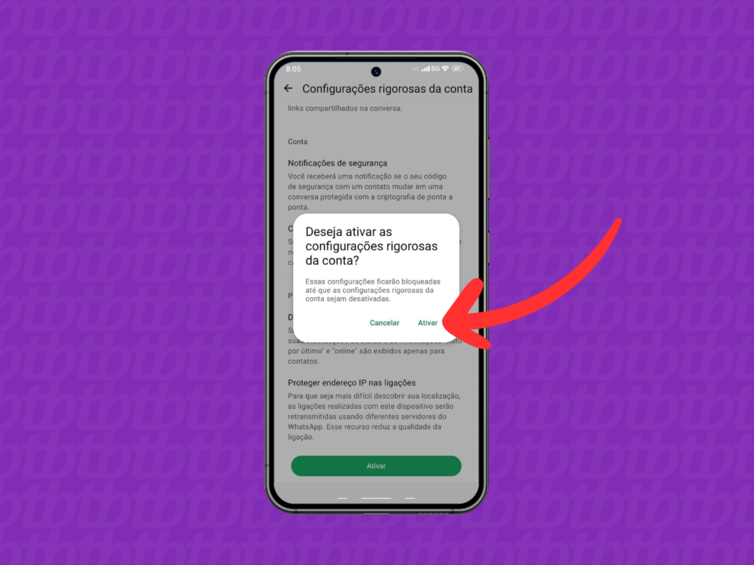 Confirmando a ativação das configurações rigorosas da conta do WhatsApp