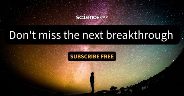 Subscribe to ScienceAlert's free fact-checked newsletter